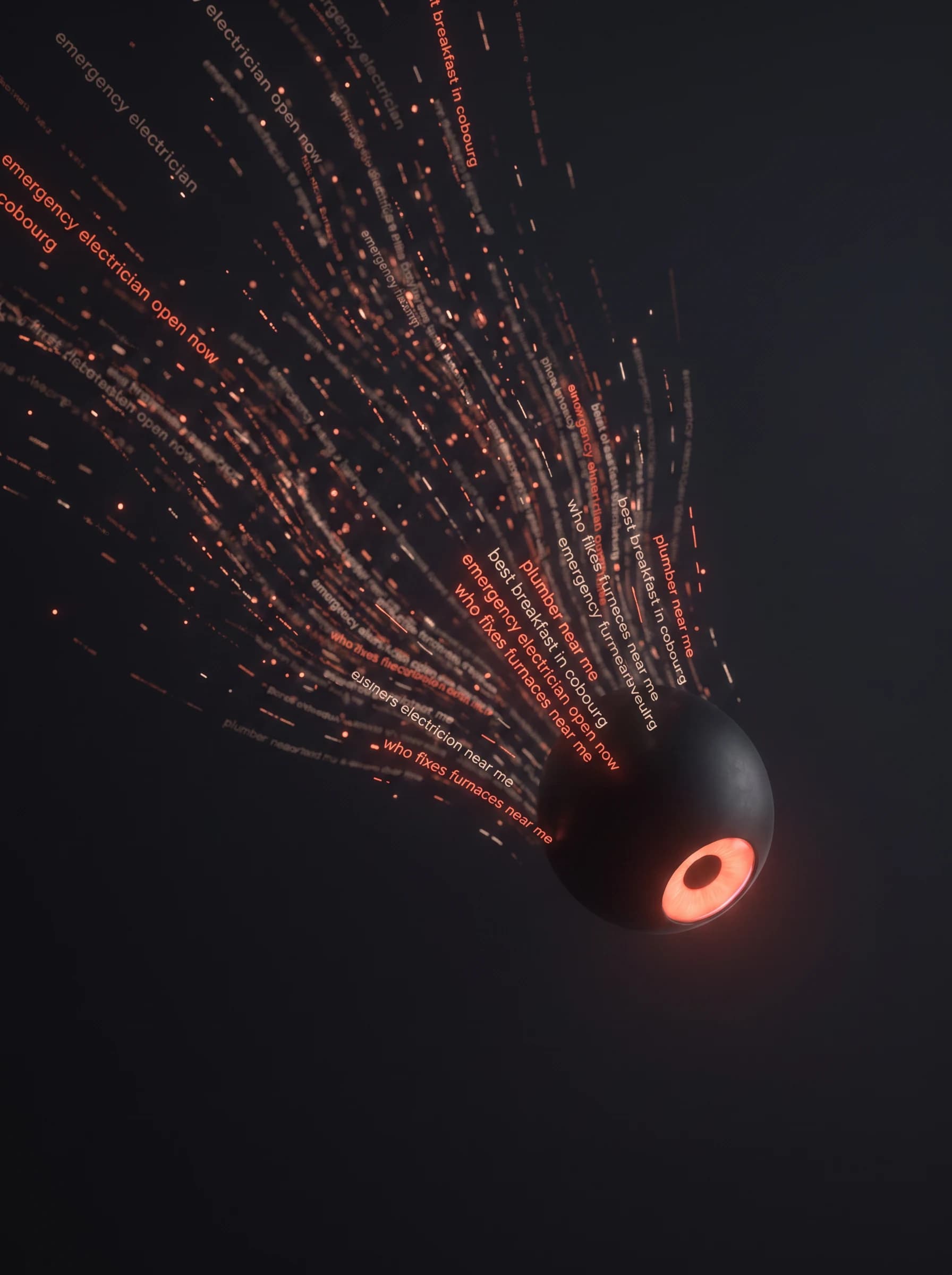 The whole drift of search phrases sweeping down from the upper left and arriving at the black sphere, its coral iris the one bright point in the frame